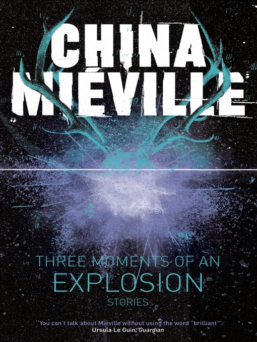 Cover image for Three Moments of an Explosion